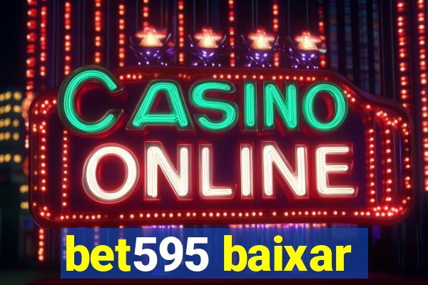 bet595 baixar